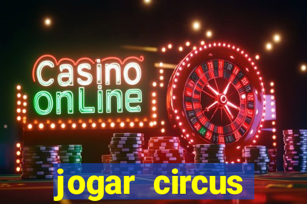 jogar circus delight demo